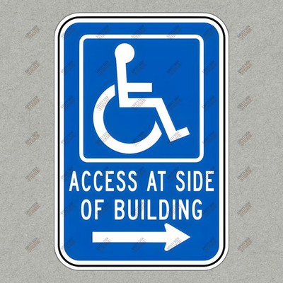 ADA Compliant Handicap Access Sign Safety Notice for Side Entrance #615605