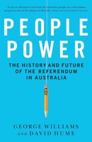 People Power The History And The Future Of The Referendum In Australia Buch 2010