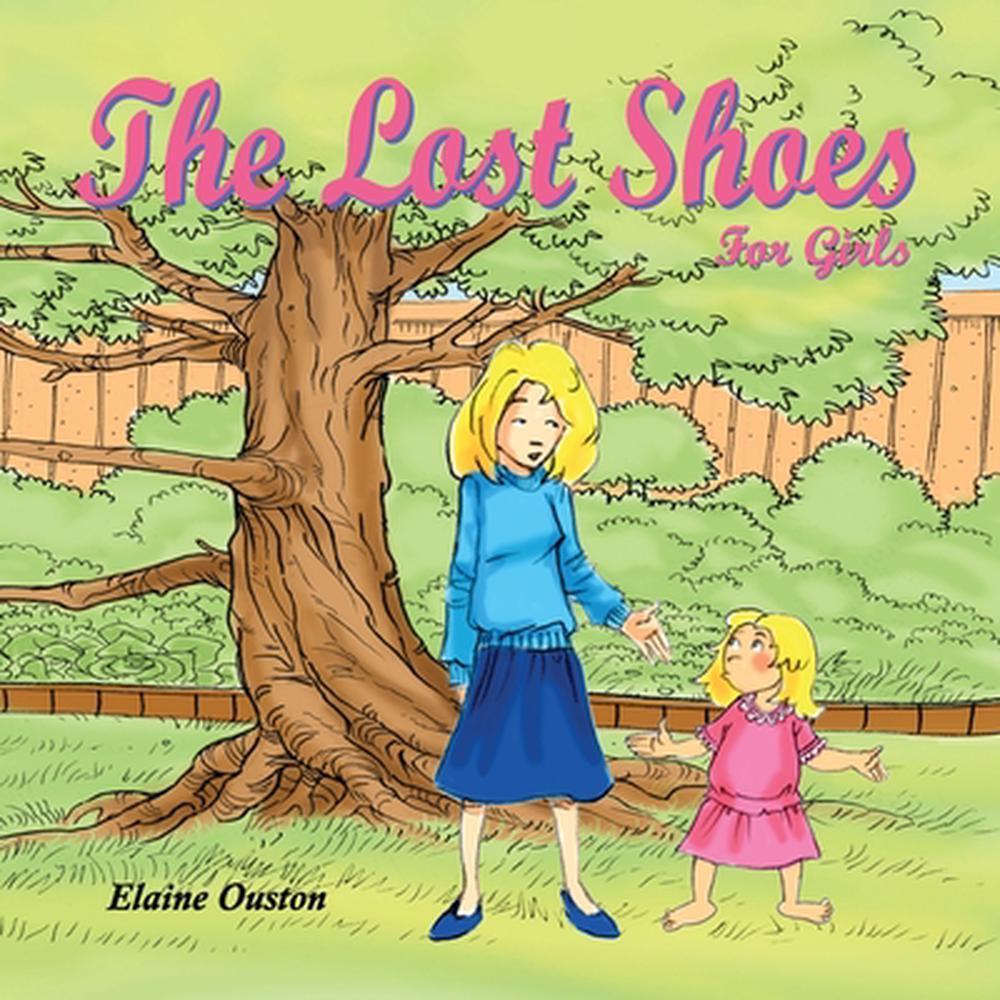 The Lost Shoes for Girls by Elaine Ouston Paperback Book