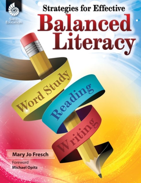 Strategies for Effective Balanced Literacy by Mary Jo Fresch (Paperback Book)