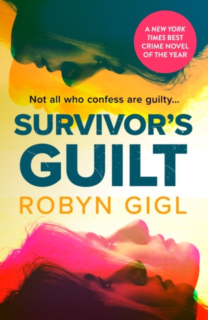 Survivor's Guilt by Robyn Gigl (Paperback Book)