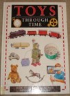 Toys Through Time (Information books - science & technology - th
