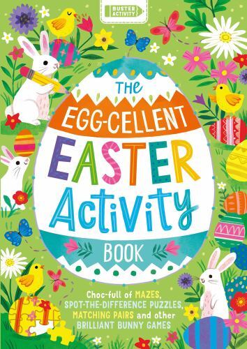 Egg-Cellent Easter Activity Book : Choc-Full of Mazes, Spot-the-difference ...