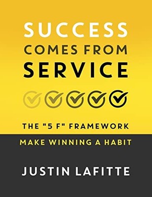 Success Comes From Service: Th - GOOD