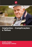 Implantes - ComplicaçõEs E Falhas Arpita Gupta (U. A.) Taschenbuch Portugiesisch
