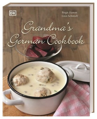 Grandma's german cookbook | Birgit Hamm, Linn Schmidt | englisch, deutsch