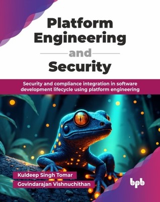 Platform Engineering and Security by Kuldeep Singh Tomar PAPERBACK 9789365892406