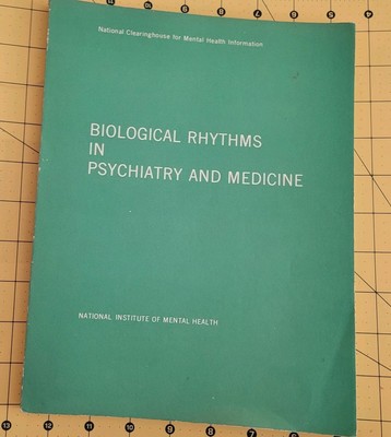 Biological Rhythms In Psychiatry & Medicine National Institute of Mental Health