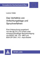 Das VerhäLtnis Von Anfechtungsklage Und Spruchverfahren Lorenz Holler Buch 2006