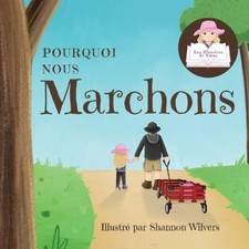 Pourquoi Nous Marchons [French] by Siena [Paperback]