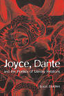 Joyce, Dante, and the Poetics of Literary Relations: Language and Meaning in Finnegans Wake by Lucia Boldrini (Paperback, 2009)