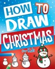 New ListingHow To Draw Christmas For Kids: Best Christ- 1945056746, paperback, Art Supplies
