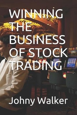 Winning the Business of Stock Trading by Johny Walker (English) Paperback Book