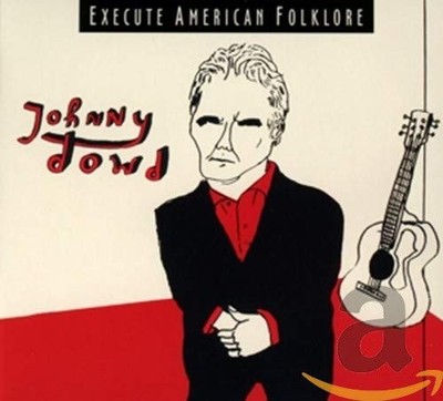 Execute American Folklore by DOWD,JOHNNY [Audio CD]