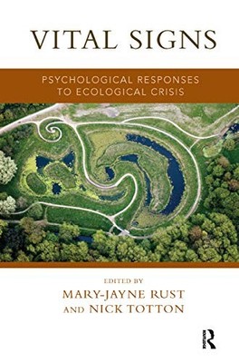Vital Signs: Psychological Responses to Ecological Crisis by Mary-Jayne Rust
