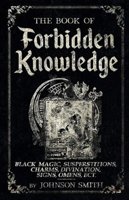 Johnson Smith The Book of Forbidden Knowledge (Taschenbuch)