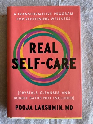 Real Self-Care: A Transformative Program for Redefining Wellness (Crystals,...