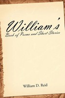William D. Reid | William's Book Of Poems And Short Stories | Taschenbuch (2011)