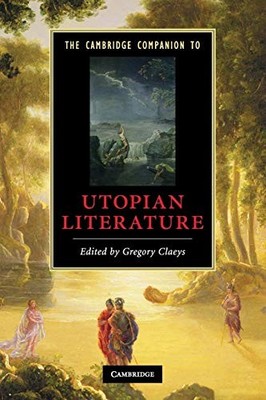The Cambridge Companion to Utopian Li... by Claeys, Gregory Paperback / softback
