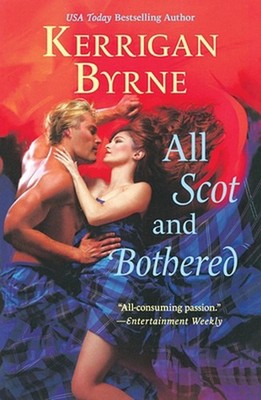 All Scot and Bothered by Kerrigan Byrne Paperback Book