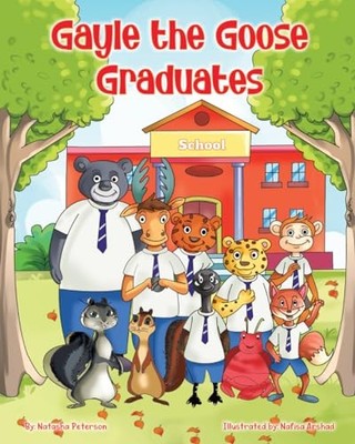 Gayle the Goose Graduates by Natasha Celeste Peterson (2023, Trade Paperback)