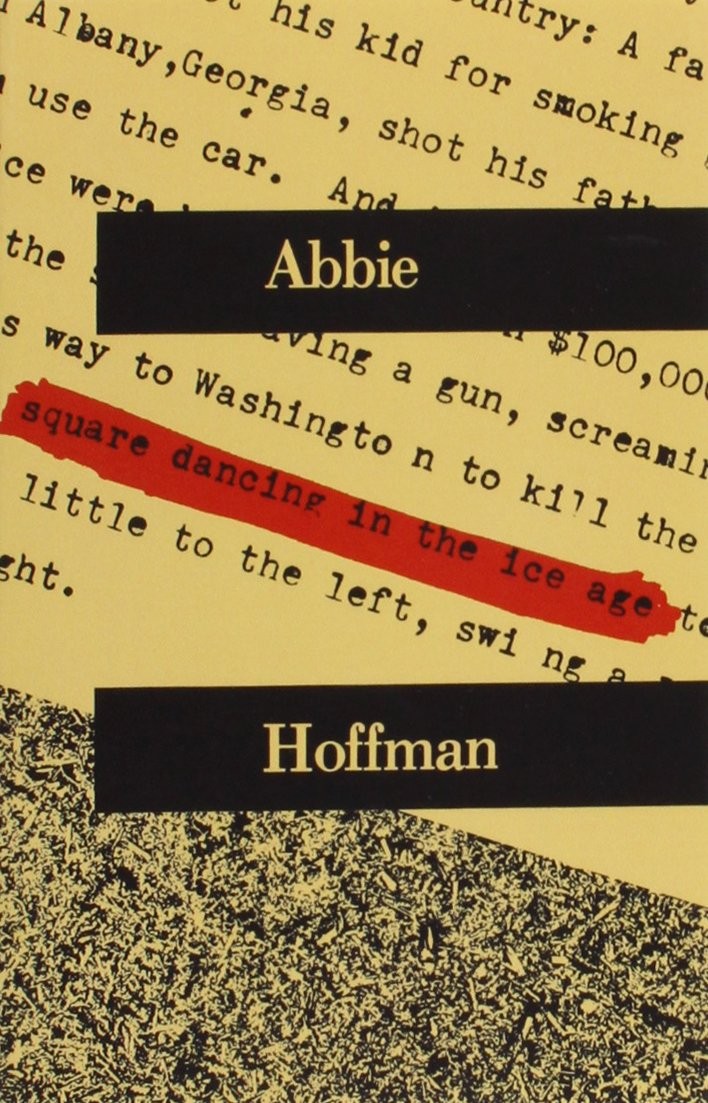 Square Dancing in the Ice Age-Hoffman, Abbie Abbie Hoffman,