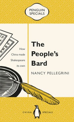 Der Volksbarde: Wie China Shakespeare zu sich machte: Pinguin-Specials