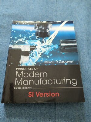 Principles Of Modern Manufacturing Fifth Edition SI Version Groover