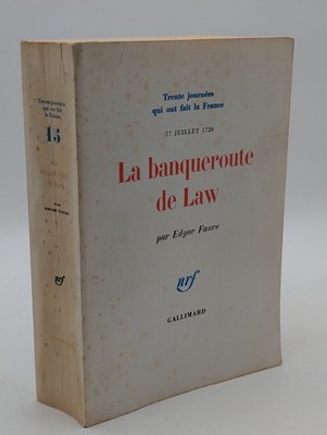 LA BANQUEROUTE DE LAW 17 JUILLET 1720 EDGAR FAURE NRF ILLUSTRE 1977 Banking Crisis