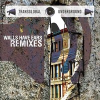 Transglobal Undergro - Walls Have Ears Remixes - Cd - F72Z
