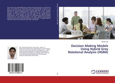 Vikrant Giri | Decision Making Models Using Hybrid Grey Relational Analysis...