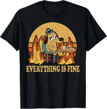 Everything Is Fine Dog Drinking Coffee Burning Meme T-Shirt