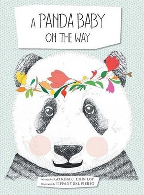 A Panda Baby on the Way by Katrina C. Chin Loy (English) Hardcover Book