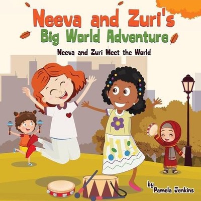 Neeva and Zuri's Big World Adventure by Pamela Jenkins Paperback Book