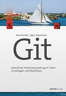 Git: Dezentrale Versionsverwaltung im Team   Grundl... | Buch | Zustand sehr gut