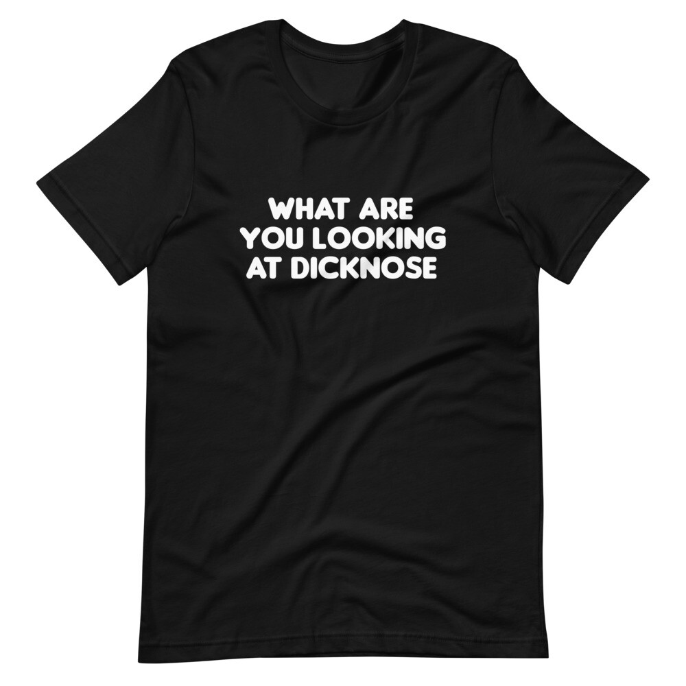 What are you looking at dicknose? T-Shirt Teen Wolf, 80s What are you looking at dicknose? T-Shirt Teen Wolf, 80s