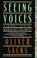 Seeing Voices: A Journey Into the World of the Deaf - Paperback - GOOD
