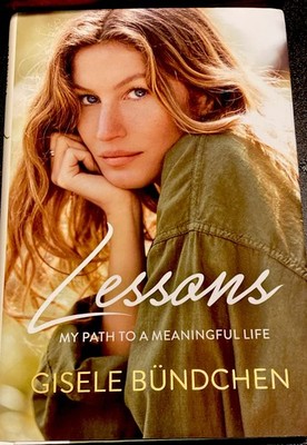 Lessons Autographed by Gisele Bundchen Signed Ed. Super Model Tom Brady s Wife