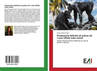 Produzione Dell'olio Di Palma Ed I Suoi Effetti Sulla Salute Paget Taschenbuch