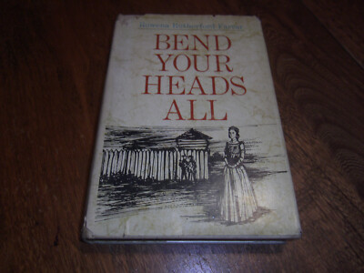 Rowena Rutherford Bend Your Heads All by Rowena Rutherford Farrar (1965) 1st Edition ...