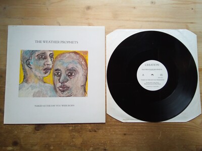 Weather Prophets Naked As The Day You Were Born VG+ 12'' Vinyl Record CRE031