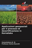 Applicazioni Geospaziali Per Il Processo Di Desertificazione In Karnataka Buch