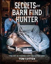 Secrets of the Barn Find Hunter: The Art of Fin. Cotter, Hagerty.#+,.#+,.#