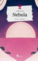 Nebula. Life Is A Story - Story.One Letizia Ahrens