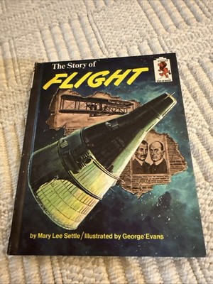 The Story of Flight vintage 1967 Step Up Books Mary Lee Settle