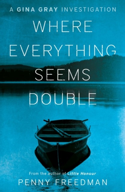 Where Everything Seems Double by Penny Freedman (Paperback Book)