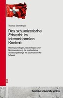 Das Schweizerische Erbrecht Im Internationalen Kontext Beat Schmidinger
