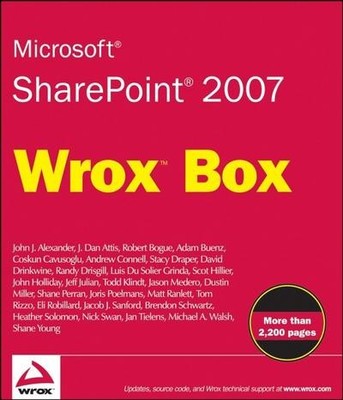 Microsoft SharePoint 2007 Wrox Box, 4 Vols. John Holliday, Robert Bogue, An