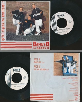 BENNY B 45 TOURS SP 7'' BELGIUM QU'EST CE QU'ON FAIT MAINTENANT *HIP HOP*