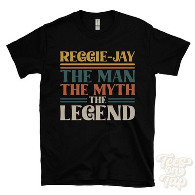 REGGIE-JAY THE MAN MYTH LEGEND T-SHIRT Herren Name Geschenk für Ihn Bruder Papa Sohn